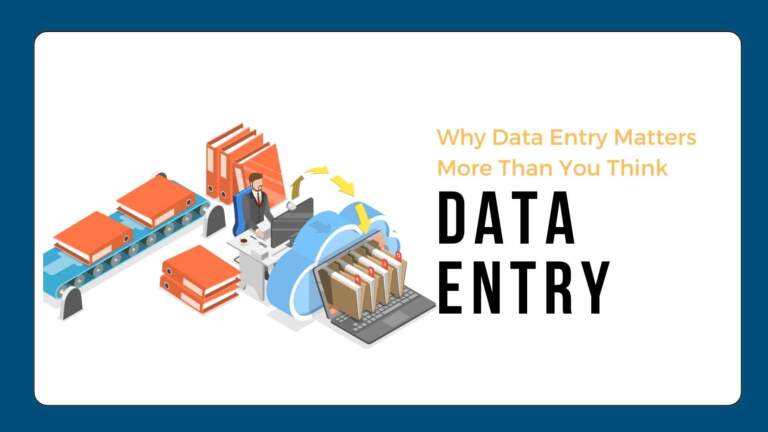 Why Data Entry Matters More Than You Think