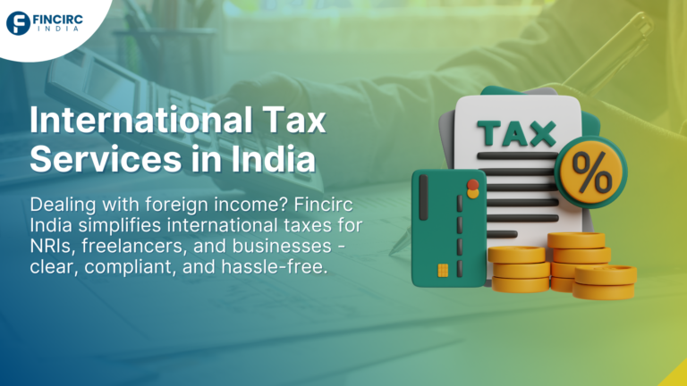 International Tax Services and International Tax Consultants India 2025